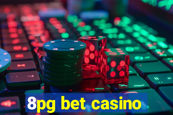 8pg bet casino